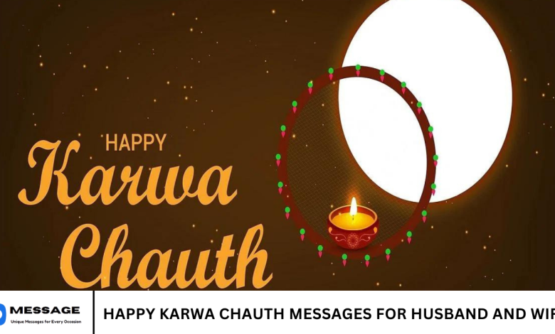 Happy Karwa Chauth Messages for Husband and Wife