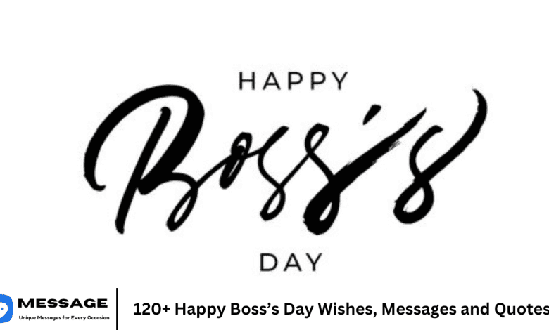 120+ Happy Boss’s Day Wishes, Messages and Quotes