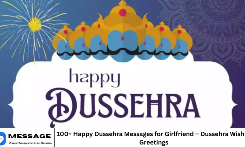 100+ Happy Dussehra Messages for Girlfriend – Dussehra Wishes Greetings