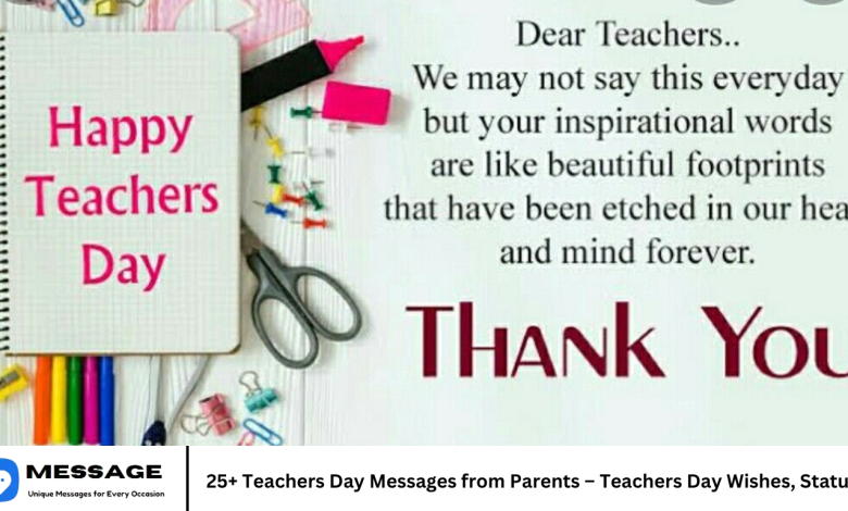 25+ Teachers Day Messages from Parents – Teachers Day Wishes, Status