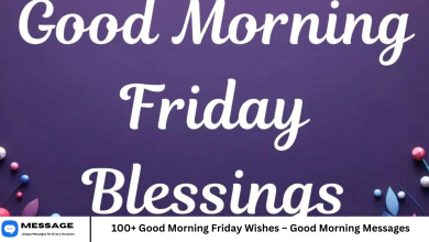 100+ Good Morning Friday Wishes – Good Morning Messages