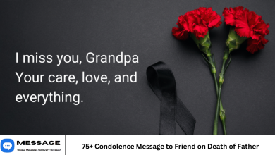 75+ Condolence Message to Friend on Death of Father