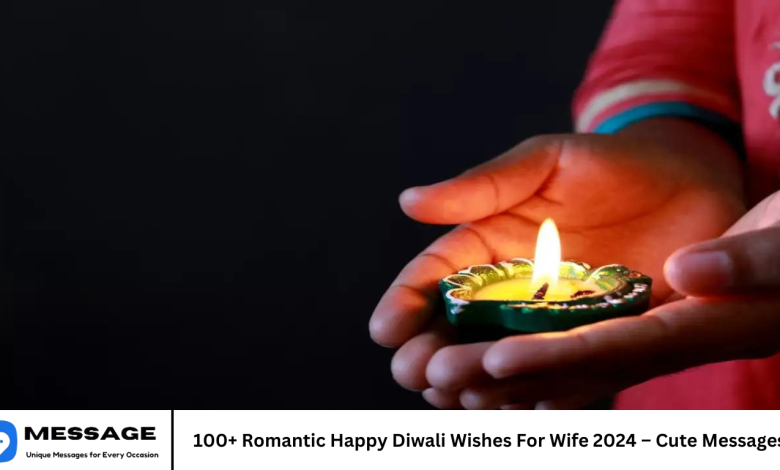 100+ Romantic Happy Diwali Wishes For Wife 2024 – Cute Messages