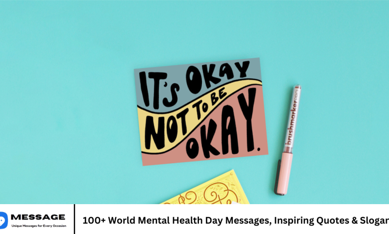 100+ World Mental Health Day Messages, Inspiring Quotes & Slogans