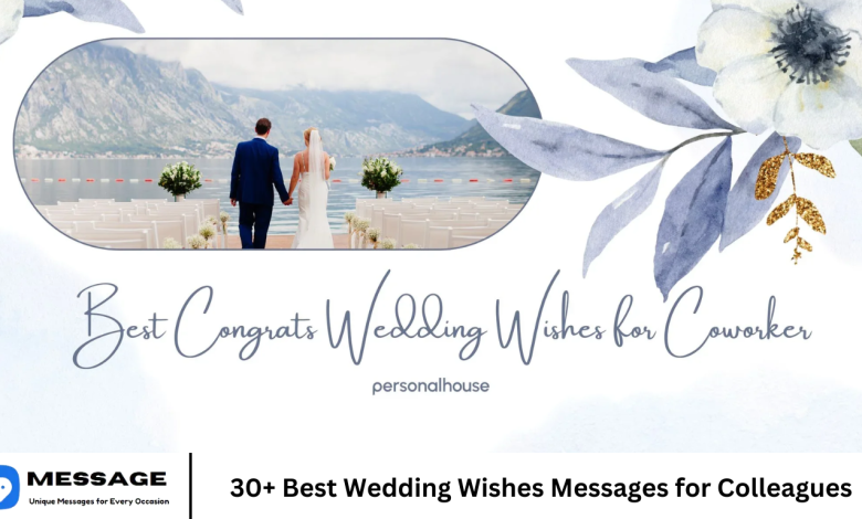 30+ Best Wedding Wishes Messages for Colleagues