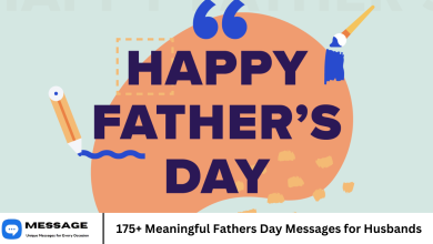 175+ Meaningful Fathers Day Messages for Husbands