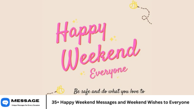 35+ Happy Weekend Messages and Weekend Wishes to Everyone