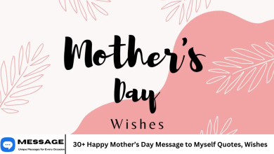 30+ Happy Mother’s Day Message to Myself Quotes, Wishes
