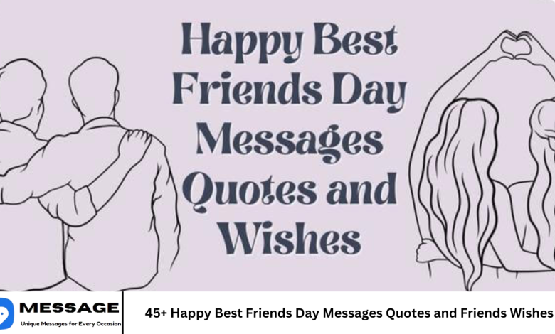 45+ Happy Best Friends Day Messages Quotes and Friends Wishes