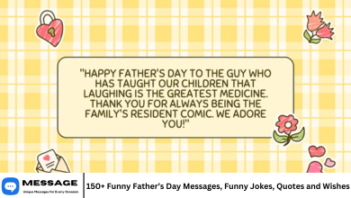 150+ Funny Father’s Day Messages, Funny Jokes, Quotes and Wishes
