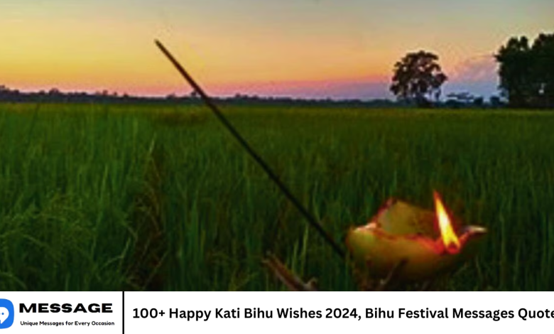 100+ Happy Kati Bihu Wishes 2024, Bihu Festival Messages Quotes