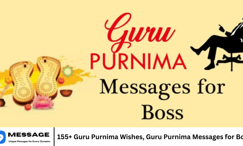155+ Guru Purnima Wishes, Guru Purnima Messages for Boss