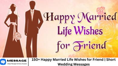 150+ Happy Married Life Wishes for Friend | Short Wedding Messages
