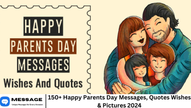 150+ Happy Parents Day Messages, Quotes Wishes & Pictures 2024