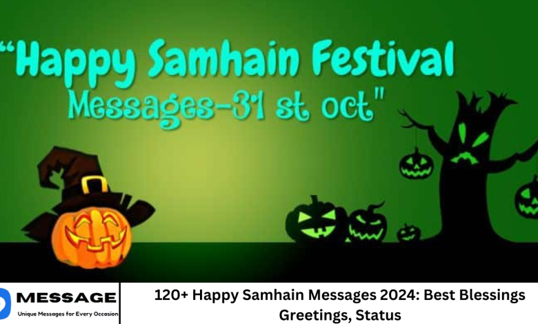 120+ Happy Samhain Messages 2024: Best Blessings Greetings, Status