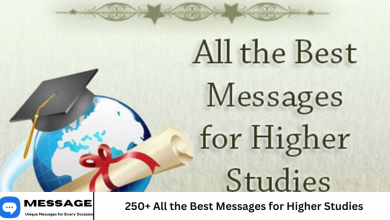 250+ All the Best Messages for Higher Studies