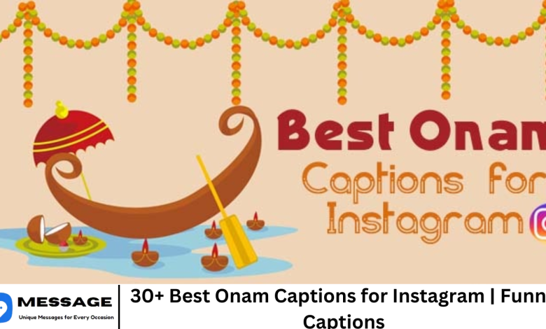 30+ Best Onam Captions for Instagram | Funny Captions