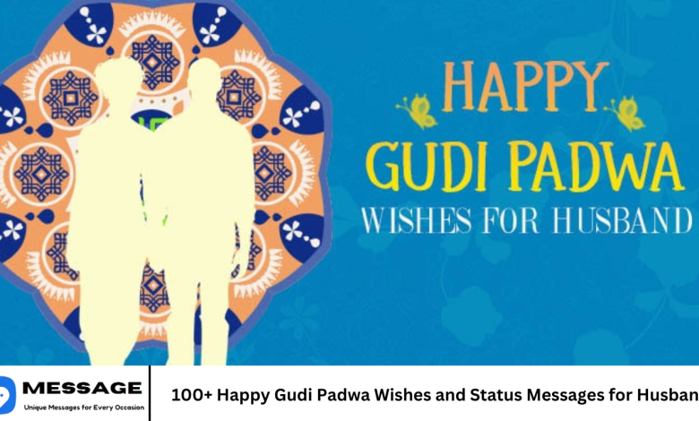 100+ Happy Gudi Padwa Wishes and Status Messages for Husband