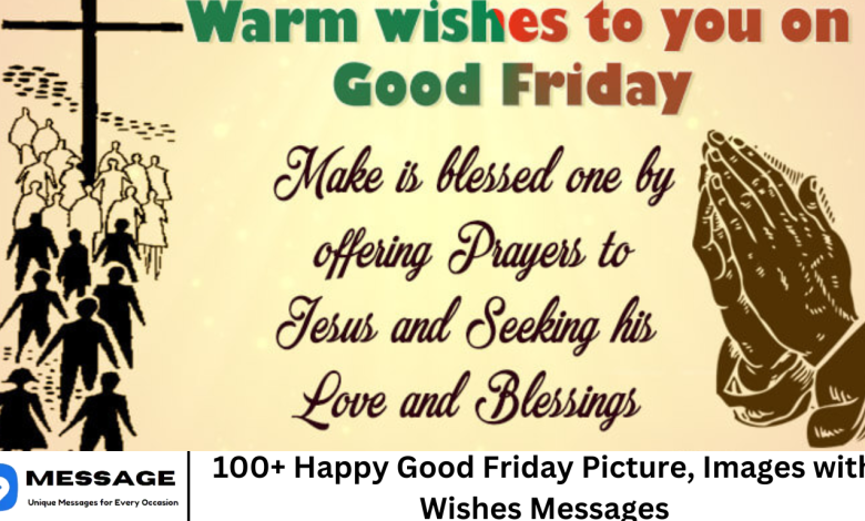 100+ Happy Good Friday Picture, Images with Wishes Messages