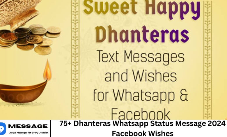 75+ Dhanteras Whatsapp Status Message 2024 Facebook Wishes